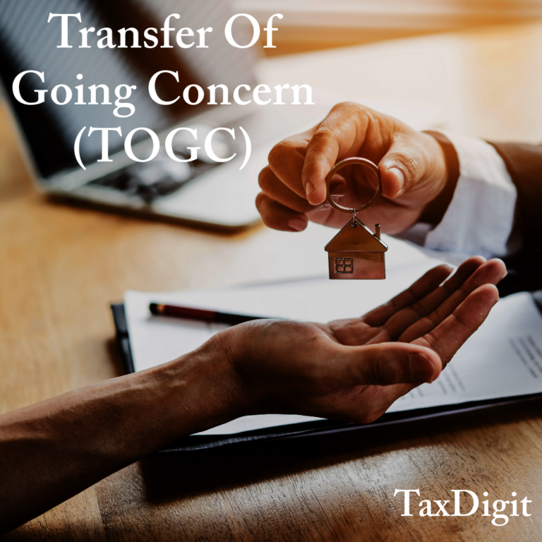 Read more about the article Transfer of Going Concern (TOGC) in VAT